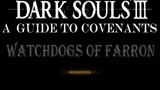 Watchdogs of Farron - Dark Souls 3: A Guide to Covenants