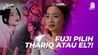 PUTUS DARI THARIQ, KEMANAKAH HATI FUJI BERLABUH?