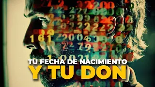 Tu Fecha de Nacimiento y tu Don