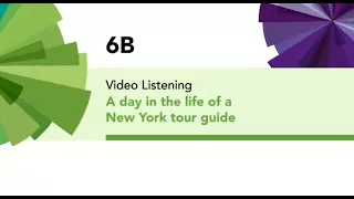 English File 4thE - Beginner - Video Listening - 6B A day in the life of a New York tour guide