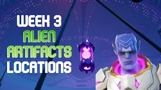 All Week 3 Alien Artifacts Locations! (Artifact 11-15) Quick Guide!