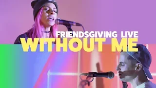 Halsey - Without Me (From Friendsgiving Live)
