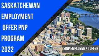 SINP PNP 2022 | Saskatchewan International Skilled Worker Employment Offer 2022 | Saskatchewan PNP