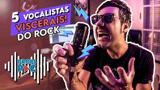 5 VOCALISTAS VISCERAIS DO ROCK (Lista 1) - Drops PDC #06