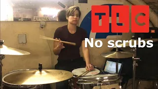 No scrubs - TLC / Drum cover