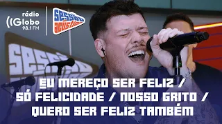 Eu Mereço Ser Feliz/Só Felicidade/Nosso Grito - Sessão Acústica Com Ferrugem | Rádio Globo