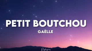 Gaëlle - Petit boutchou (paroles tiktok) | petit boutchou fait tourner la tête il sait comment faire