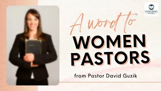 A Word to Women Pastors