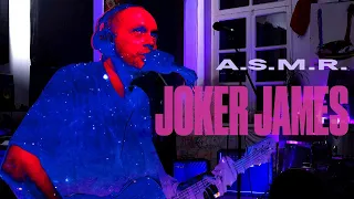 Joker James — A.S.M.R. [Live Acoustic]
