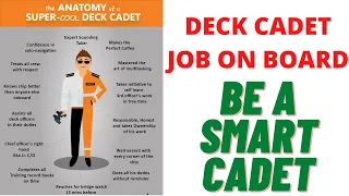 DECK CADET JOB ON BOARD | WHAT THINGS THEY NEED TO DO WHILE ONBOARD | HOW TO DO IT SMARTLY ?