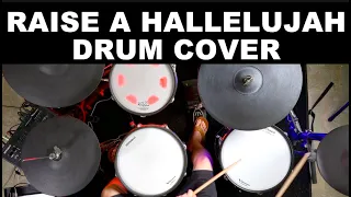 Raise a Hallelujah - Bethel Music (Drum Cover)