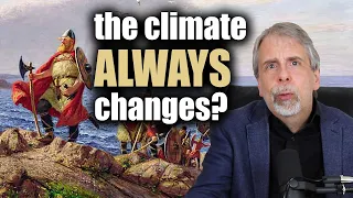 The climate always changes! What does history teach us?