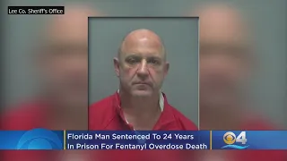 Florida Man Gets 24 Years For Selling Fentanyl Linked To Fatal Overdose