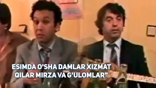 Esimda o'sha damlar xizmat qilar Mirza va G'ulomlar" Yubiley 1988 Mirzabek va G'ulomjon