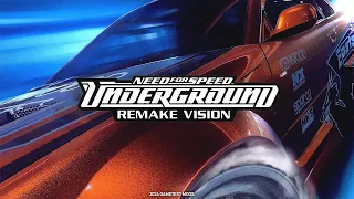 NFS UNDERGROUND - REMAKE VISION 2024 | First Hour Gameplay