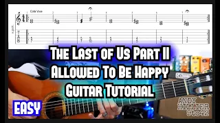 The Last of Us Part 2 Allowed to be Happy guitar lesson