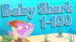 Baby Shark 1-100 | Counting to 100 with Baby Shark! | Jack Hartmann