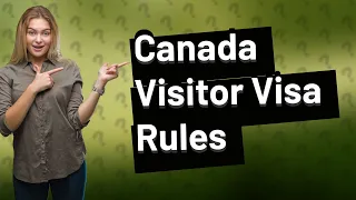 Can I stay for 2 years in Canada with visitor visa?