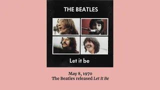 History Snapshot: May 8 1970: the  Beatles issued Let It Be