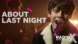 Jake Bugg - About Last Night LIVE | Radio X Presents | Radio X