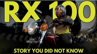 YAMAHA RX 100 | Story you did not know