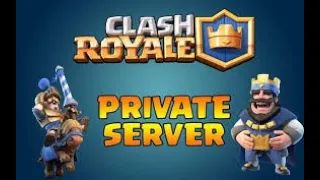 Clash Royale Private Server with Download Link