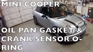 Replace MINI Cooper crank sensor o-ring & oil pan gasket R50 R52 R53