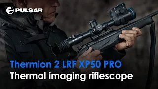 Pulsar Thermion 2 LRF XP50 Pro | Thermal Scope | Trailer