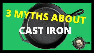 Cast Iron Myths (Exposed)