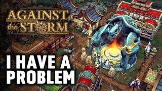 I AM OBSESSED with this Roguelite City-Builder | Against the Storm