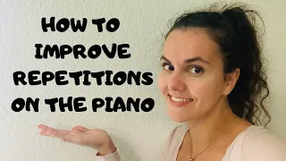 HOW TO IMPROVE YOUR REPETITIONS ON THE PIANO // Practice Method For Repetitions - Piano Tutorial
