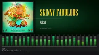 Skinny Fabulous - Naked (Baila Riddim) [2020 Soca] [HD]