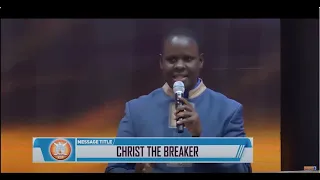 CHRIST THE BREAKER || APOSTLE JOHN KIMANI WILLIAM