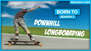 Born to Longboard | Longboarding in India | Mashable