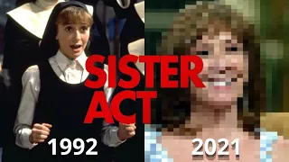 Sister Act - BEFORE & AFTER 2021!!!
