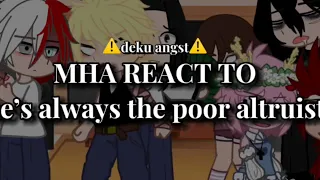 “MHA react to: “ he’s always the poor altruist” “ /⚠️deku angst⚠️/dadzawa/⚠️happy pills⚠️/fake bl00d