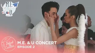 MayWard M.E. & U Concert | Behind The Curtain (EP. 02)