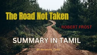 The Road not Taken by Robert Frost | Explanation  in Tamil | @Literature_Talks