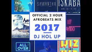 Afrobeats (2Hr) Mix 2017 - 2018 Feat Tekno Runtown Davido Shatta Wale Wizkid Wande Coal