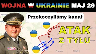 29 MAJ: NIESPODZIEWANY RUCH. Ukraińcy OBCHODZĄ ROSYJSKIE UMOCNIENIA | Wojna w Ukrainie Wyjaśniona