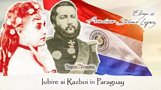 Iubire si Razboi in Paraguay :  Eliza si Francisco Solano Lopez
