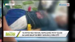 Balitang Bisdak: Usa ka inahan, nakit-ang patay sa ilang payag; anak nabukol