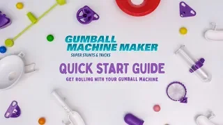 Gumball Machine Maker - Quick Start Guide
