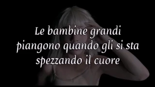 Big girls - Sia (TRADUZIONE IN ITALIANO)