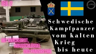 Schwedische Kampfpanzer Teil 2: Vom kalten Krieg bis heute - Einiges mehr als nur S-Panzer