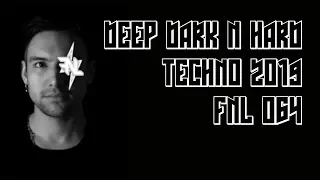 Deep Dark & Hard Underground Techno Mix 2019 [FNL064]