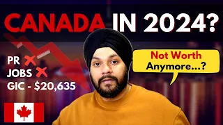 Is it worth coming to CANADA in 2024 after GIC is $20,635? Canada in 2024