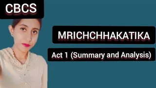 MRICHCHHAKATIKA by Sudraka// Act-1 (Summary and Analysis)//  #apeducation_hub