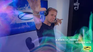 A State of Trance Episode 1079 - Armin van Buuren (@astateoftrance)