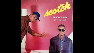 Scotch  - Disco Band ( New Version )